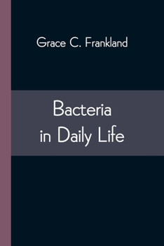 Paperback Bacteria in Daily Life Book