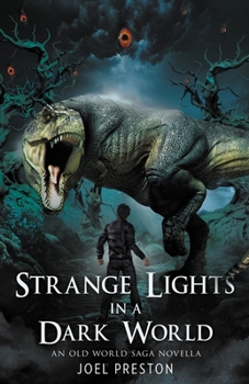 Paperback Strange Lights in a Dark World: An Old World Saga Novella Book