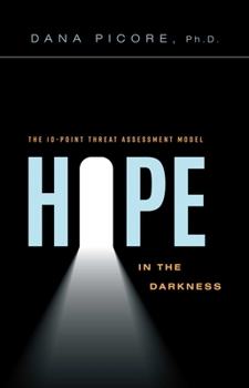 Hardcover Hope in the Darkness: The 10-Point Threat Assessment Model Book