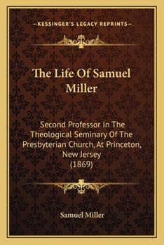The Life Of Samuel Miller
