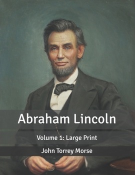 Abraham Lincoln: Volume 1: Large Print