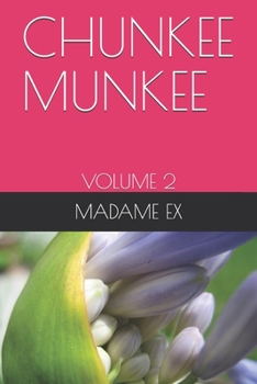 Paperback Chunkee Munkee: Volume 2 Book