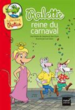 Ralette reine du carnaval - Book  of the Ralette, drôle de chipie