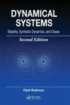 Hardcover Dynamical Systems: Stability, Symbolic Dynamics, and Chaos Book