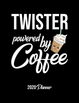 Paperback Twister Powered By Coffee 2020 Planner: Twister Planner, Gift idea for coffee lover, 120 pages 2020 Calendar for Twister Book