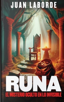 Paperback Runa: El Misterio Oculto en lo Invisible [Spanish] Book