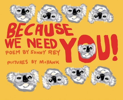 Hardcover Because We Need You Book