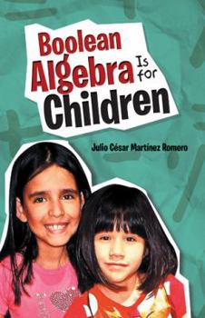 Hardcover Boolean Algebra Is for Children Book