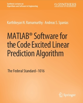 Paperback Matlab(r) Software for the Code Excited Linear Prediction Algorithm: The Federal Standard-1016 Book