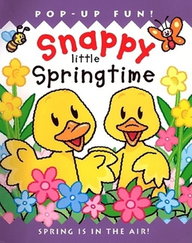 Hardcover Snappy Little Springtime Book