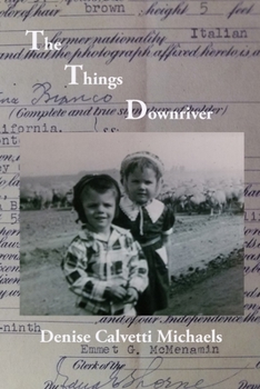 Paperback The Things Downriver Book