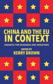 Paperback China and the EU in Context: Insights for Business and Investors Book