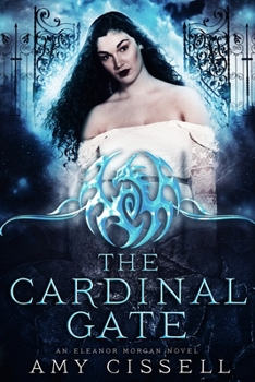 The Cardinal Gate - Book #1 of the An Eleanor Morgan Novel