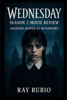 Paperback Wednesday Season 2 movie review: Shadows Deepen at Nevermore Book