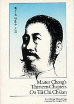 Paperback Master Cheng's Thirteen Chapters on T'Ai-Chi Ch'uan Book
