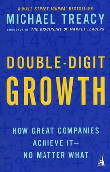 Paperback Double-Digit Growth: How Great Companies Achieve It--No Matter What Book