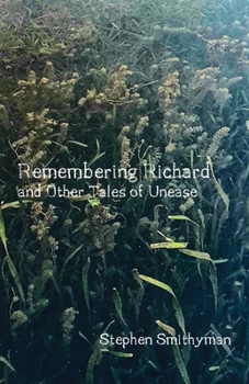 Paperback Remembering Richard: and Other Tales of Unease Book
