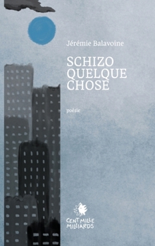Paperback Schizoquelquechose [French] Book