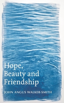 Paperback Hope, Beauty and Friendship Book