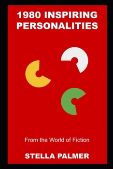 1980 Inspiring Personalities from the World of Fiction