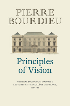 Principles of Vision, Volume 4: General Sociology