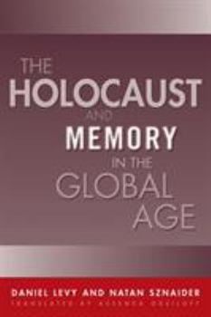 Paperback Holocaust and Memory in the Global Age Book