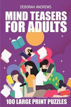 Paperback Mind Teaser For Adults: Nanro Puzzle - 100 Large Print Puzzles Book