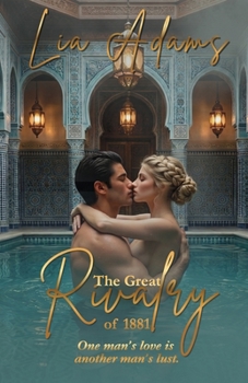 The Great Rivalry of 1881 (Great Victorian Romances) - Book #4 of the Great Victorian Romances
