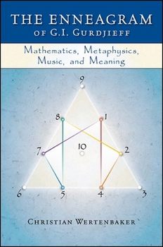 Paperback The Enneagram of G. I. Gurdjieff: Mathematics, Metaphysics, Music, and Meaning Book