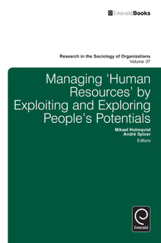 Hardcover Managing 'Human Resources' by Exploiting and Exploring People's Potentials Book