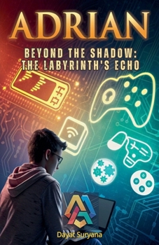 Beyond the Shadow: The Labyrinth's Echo (Adrian)