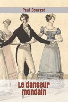 Paperback Le danseur mondain [French] Book