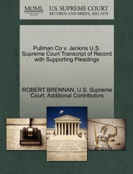 Paperback Pullman Co V. Jenkins U.S. Supreme Court Transcript of Record with Supporting Pleadings Book
