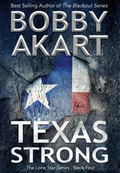 Hardcover Texas Strong: Post Apocalyptic EMP Survival Fiction Book