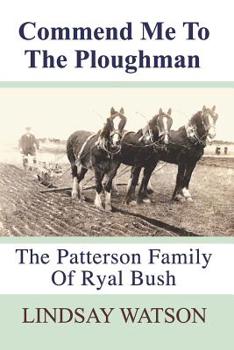 Commend me to the ploughman: The Patterson Family of Ryal Bush (Southland Families)