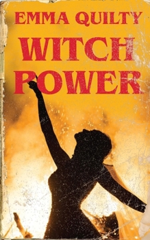 Hardcover Witch Power: Hexing the Patriarchy with Feminist Magic Book
