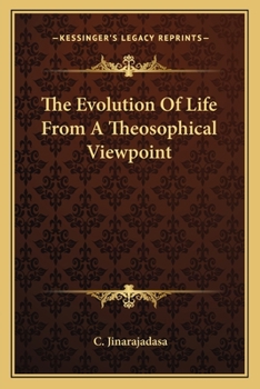 Paperback The Evolution Of Life From A Theosophical Viewpoint Book