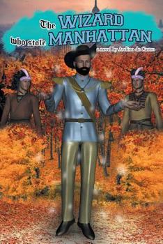 Paperback The Wizard Who Stole Manhattan Book