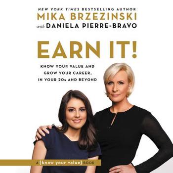 Audio CD Earn It!: Know Your Value and Grow Your Career, in Your 20s and Beyond Book