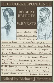 Paperback The Correspondence of Robert Bridges and W. B. Yeats Book