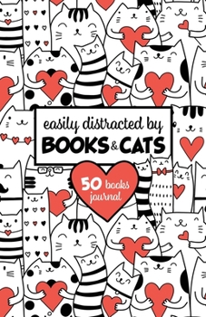 Paperback Easily Distracted by Books & Cats (50 Books) BookTok Journal: For Tracking Your Book Club Recommendations and Book Tok Picks Book