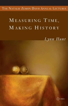 Paperback Measuring Time, Making History Book