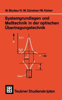 Paperback Systemgrundlagen Und Meßtechnik in Der Optischen Übertragungstechnik [German] Book