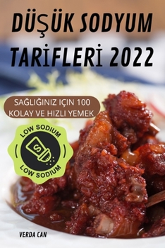 Paperback DüŞük Sodyum Tarİflerİ 2022 [Turkish] Book