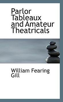 Parlor Tableaux and Amateur Theatricals