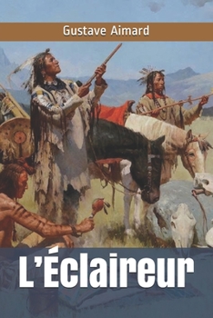 L’Éclaireur (French Edition)