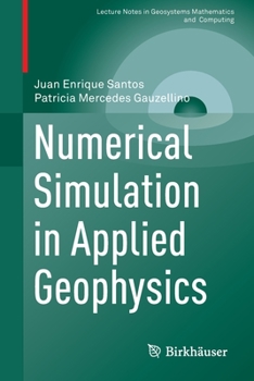 Paperback Numerical Simulation in Applied Geophysics Book