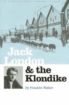 Paperback Jack London and the Klondike: The Genesis of an American Writer Book