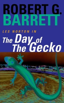 The Day Of The Gecko - Book #9 of the Les Norton