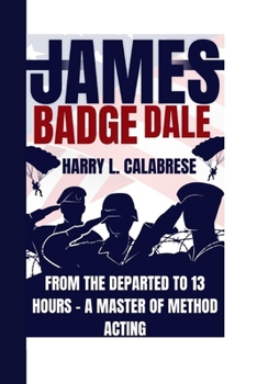 Paperback James Badge Dale: From The Departed to 13 Hours - A Master of Method Acting Book
